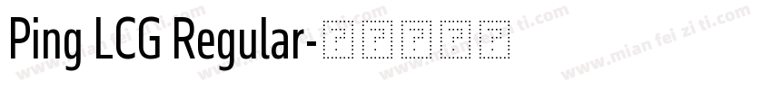 Ping LCG Regular字体转换